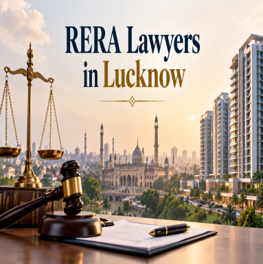 RERA Lawyers in Lucknow